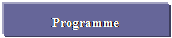 Caixa de texto: Programme